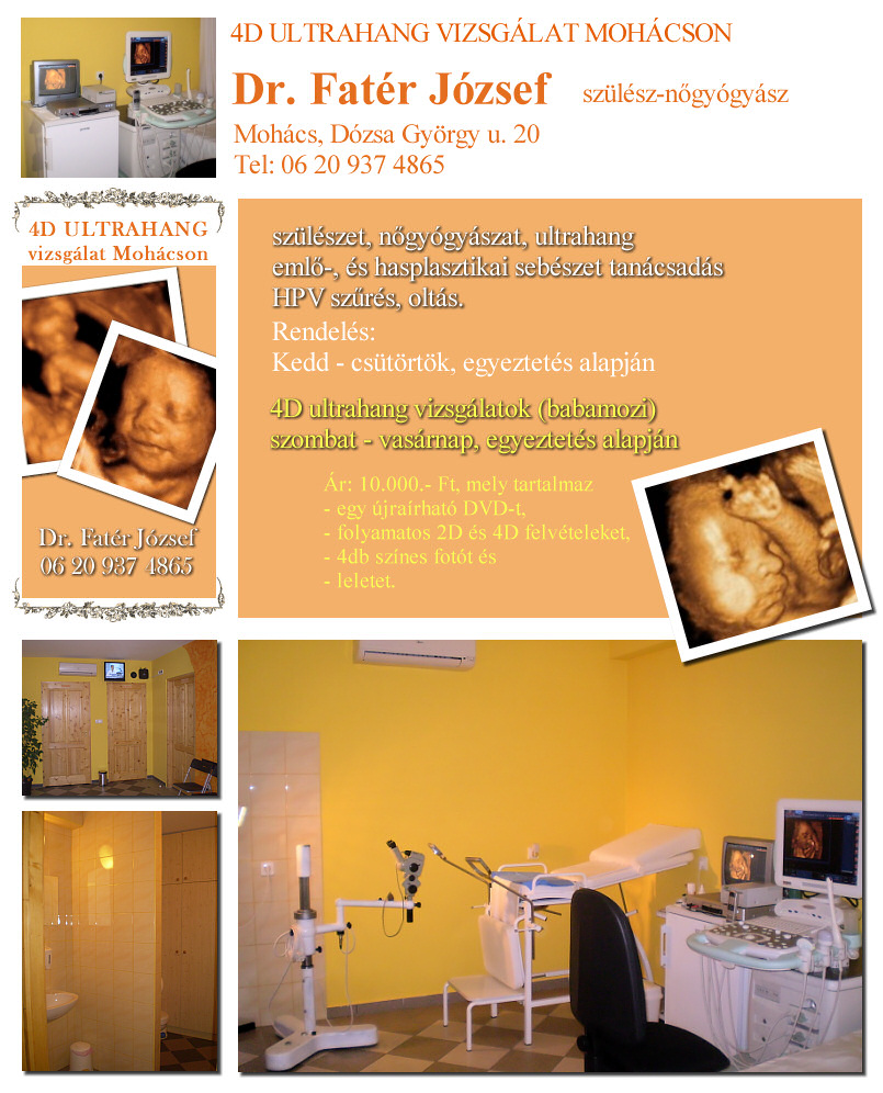 dr. Fatér József szülész-nőgyógyász, 4D ultrahangos vizsgálat Mohácson